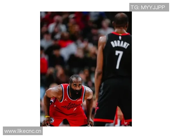 昔日队友今敌手KD穿火箭战袍对决哈登快船球衣真让人唏嘘